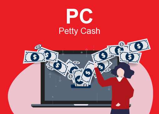 PC : Petty Cash ระบบเบิกเงินสดย่อย